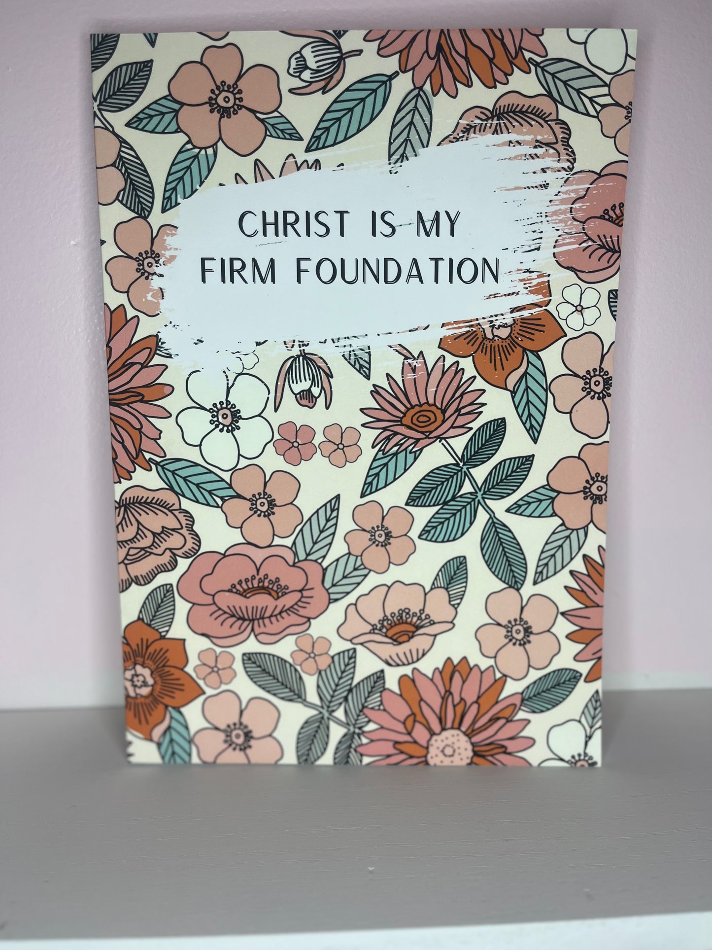 'Firm Foundation' Quiet Time Journal